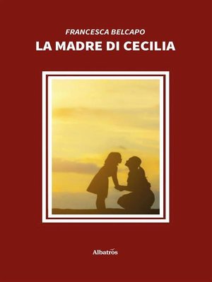 cover image of La madre di Cecilia